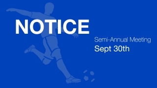 Semi-Annual Meeting - Sept 30th