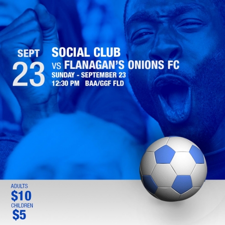 Sunday – September 23 – Social Club v Flanagans FC